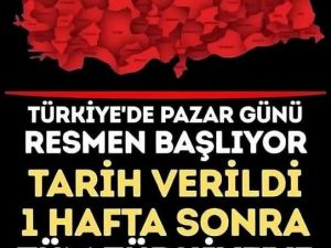 Pazar sabahı itibarıyla başlayacak