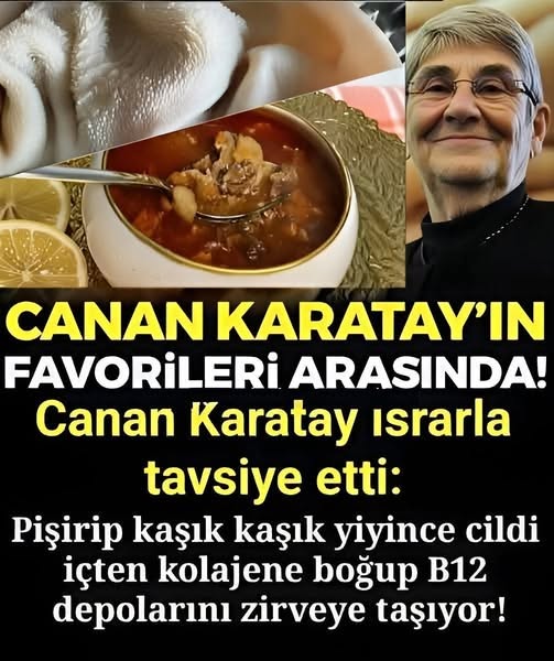 Canan Karatay ısrarla tavsiye etti