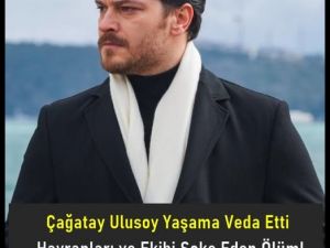 Çağatay Ulusoy Hakkında