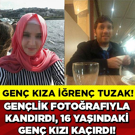 16 YAŞINDAKİ GENÇ KIZA BÖYLE TUZAK KURDU.. galerisi resim 1