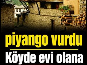 Köyde Evi Olanlara Müjde