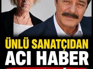 Ünlü isimden kötü haber