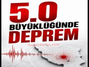 5 büyüklüğünde deprem