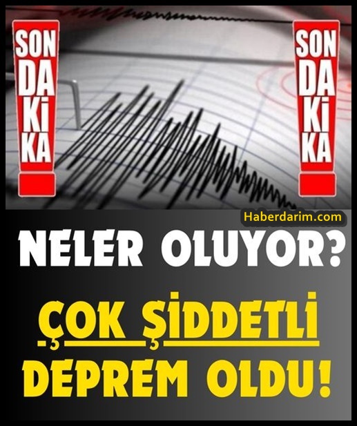 Az Önce  arka arkaya deprem  Oldu..