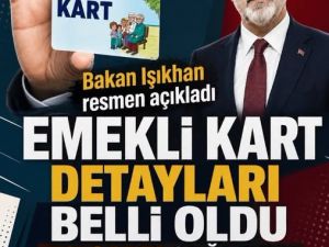 Emekli kartı duyurusu yapıldı