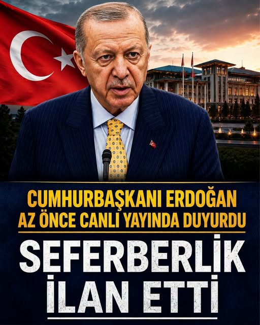 Seferberlik ilan etti.