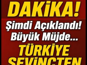 Türkiye İçin Müjdeli Açıklama