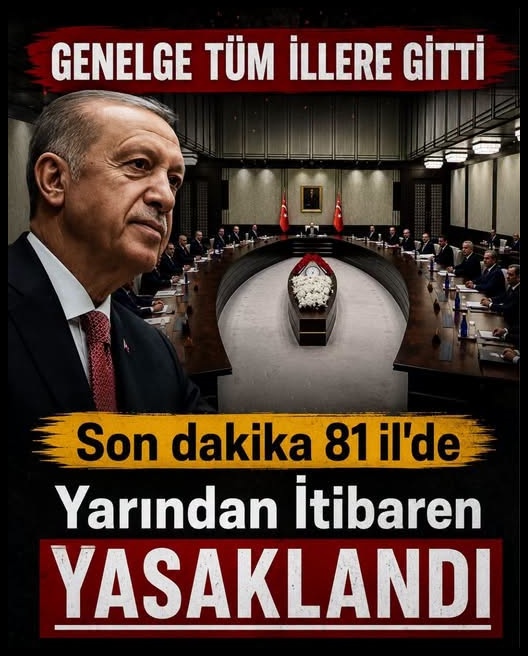 81 iIin tamamında yasak