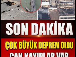 Çok Şiddetli Deprem Oldu