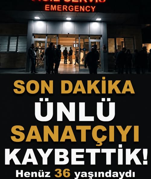 Son dakika genç ünlüden acı haber