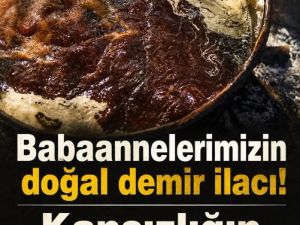 Babaannelerimizin doğal demir ilacı