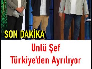 SOMER ŞEF’TEN BEKLENMEDİK AYRILIK!