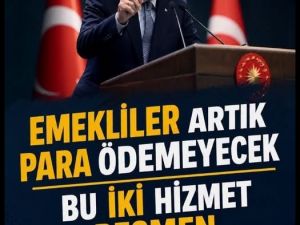 Emekliye ücretsiz oldu