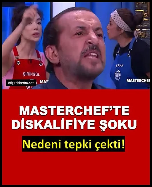 Masterchef'te erken gelen diskalifiye