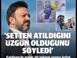 Serhat Kılıç’ın kız arkadaşının ifadesi ortaya çıktı