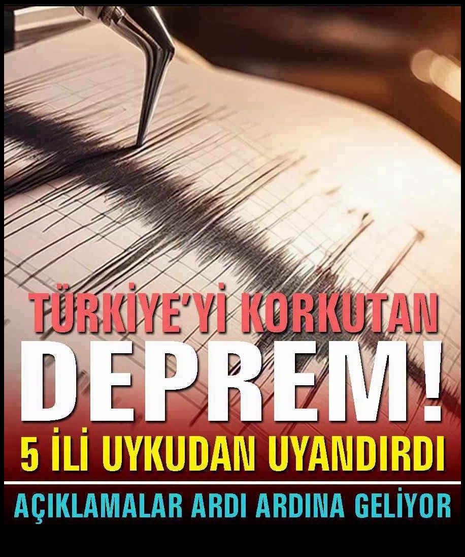 Korkutan deprem! Çevre illerde de hissedildi..