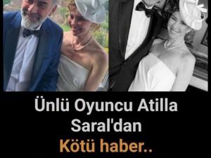 Oyuncu Atilla Saral'ın acı günü!