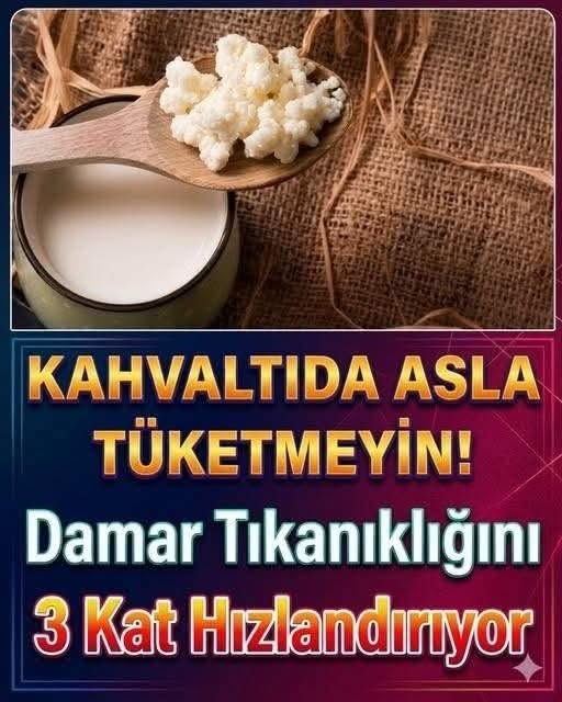 Kahvaltıda Asla Tüketmeyin