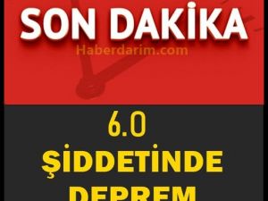 6 büyüklüğünde deprem!