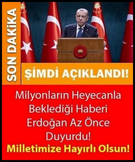 Erdoğan Az Önce Duyurdu.. galerisi resim 1