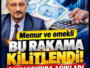 Memur ve emekli bu rakama kilitlendi!