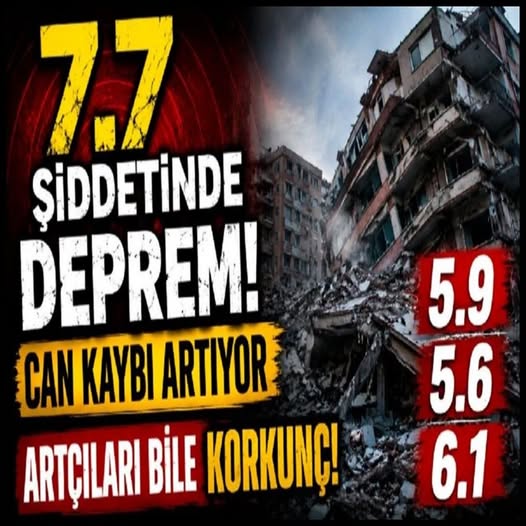 Son dakika 7,7 büyüklüğünde deprem