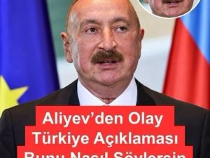 Aliyev’den olay AKP açıklaması