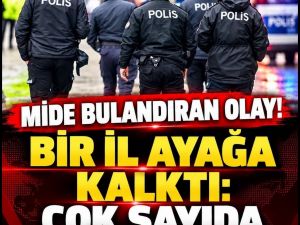 Mide bulandıran olayda15 kişi gözaltına alındı!