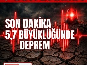 5,7 büyüklüğünde deprem