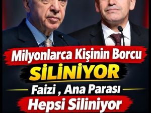 Milyonlarca kişinin borcu silinecek