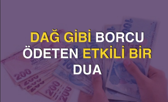 DAĞ GİBİ BORCU ÖDETEN DUA galerisi resim 4