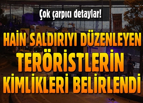 Beşiktaş'taki hain saldırıyı düzenleyen 2 teröristin kimliği belirl galerisi resim 1