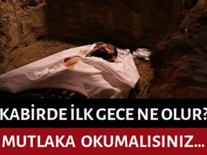 Kabirde İlk Gece Ne Olur? Mutlaka Okuyun