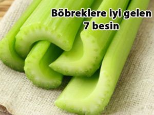 Böbrek sağlığı için 7 besin