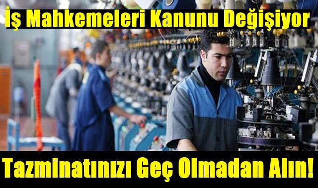 İŞ KANUNU DEĞİŞİYOR galerisi resim 1