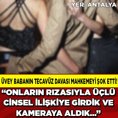 GENÇ KIZ, ÜVEY BABA, ESKİ EŞ VE ESKİ EŞİN KUZENİ... TECAVÜZ DAVASINDA AN galerisi resim 1