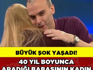 40 YIL SONRA ARADIĞI BABASININ KADIN OLDUĞUNU ÖĞRENİNCE ŞOK OLDU !!!