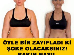 ÖYLE BİR KİLO VERDİ Kİ HAYRET EDECEKSİNİZ