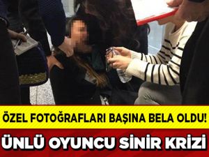 ÜNLÜ OYUNCUNUN ZOR ANLARI! ÖZEL FOTOĞRAFLARI İNTERNETE YAYILINCA...