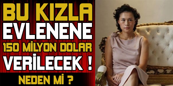 Bu kızla evlenene 150 Milyon dolar verilecek ! Neden mi…. ? galerisi resim 2