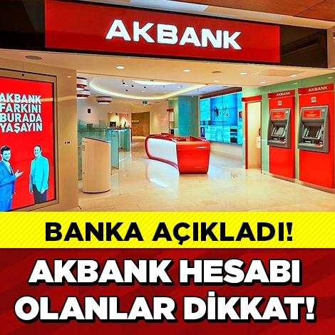 AKBANK'TAN FLAŞ AÇIKLAMA! galerisi resim 1