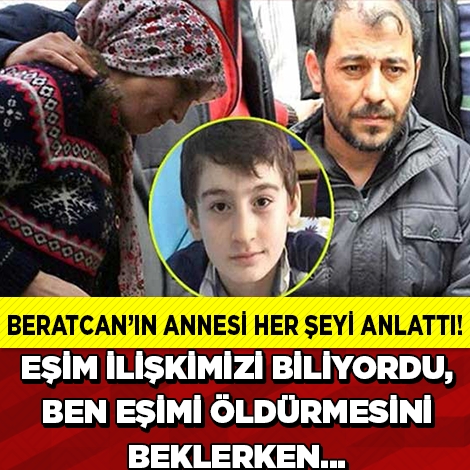 ÖLDÜRÜLEN BERATCAN'IN ANNESİ HER ŞEYİ ANLATTI! İŞTE O KAN DONDURAN  galerisi resim 1