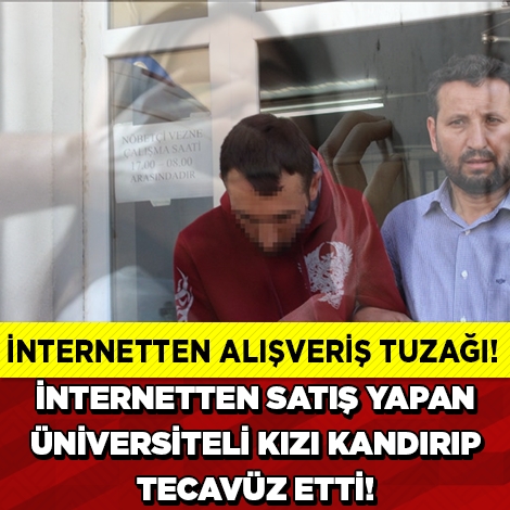 DEHŞET! ÜNİVERSİTELİ KIZI KANDIRIP TECAVÜZ ETTİ SONRA DA... galerisi resim 1