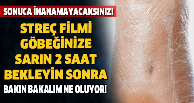 STREÇ FİLMİ GÖBEĞİNİZE SARIN 2 SAAT BEKLETİP ÇIKARIN SONRA BAKIN BAKALIM galerisi resim 1