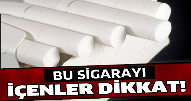 BU SİGARAYI İÇENLER DİKKAT! galerisi resim 1