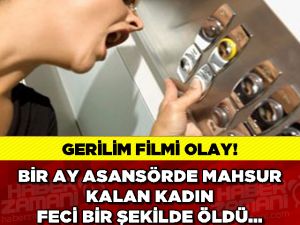 BİR AY ASANSÖRDE MAHSUR KALDI.. FECİ BİR ŞEKİLDE ÖLDÜ !