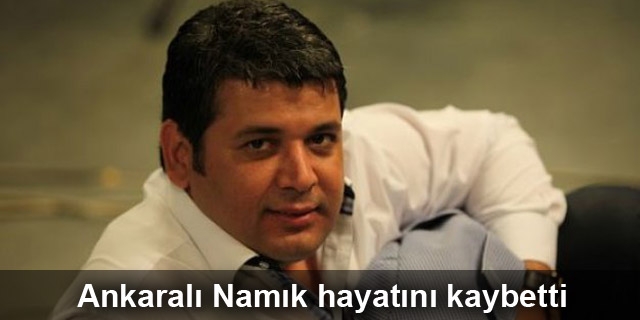 Ankaralı Namık hayatını kaybetti galerisi resim 1