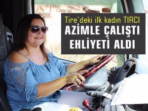 Azimle çalıştı TIR ehliyetini cebine koydu