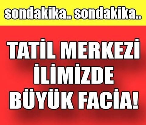 TATİL MERKEZİ İLİMİZDE BÜYÜK FACİA galerisi resim 1