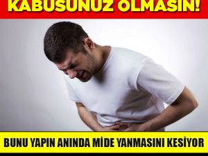 Mide yanması kabusunuz olmasın! Mutlaka deneyin..